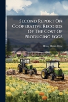 Second Report On Cooperative Records Of The Cost Of Producing Eggs... 1276109695 Book Cover