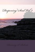 Deepening Soul Vol. 2 1494880652 Book Cover