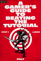 Step 1: Limbo: A LitRPG Adventure (A Gamer's Guide to Beating the Tutorial, 1) 1039472885 Book Cover