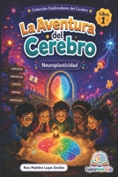 La Aventura del Cerebro: Neuroplasticidad B0H99365RS Book Cover