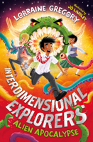 Alien Apocalypse: Explore the multiverse in an exciting space adventure, perfect for readers of 8+! (Interdimensional Explorers) 0008508267 Book Cover