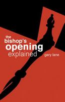 The Bishop's Opening Explained 0713489170 Book Cover