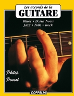 Les accords de la guitare - Blues, Bossa Nova, Jazz, Folk, Rock (French Edition) B08GVGCMH1 Book Cover