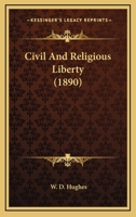 Civil And Religious Liberty 1166423360 Book Cover