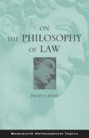 On the Philosophy of Law (Wadsworth Philosophical Topic) 0495004219 Book Cover