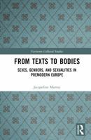 From Texts to Bodies: Sexes, Genders, and Sexualities in Premodern Europe (Variorum Collected Studies) 1032722118 Book Cover