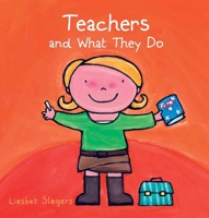 Teachers and What They Do 1605371807 Book Cover