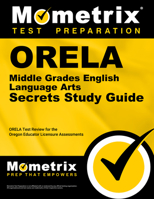 ORELA Middle Grades English Language Arts Secrets: ORELA Test Review for the Oregon Educator Licensure Assessments 1614036519 Book Cover