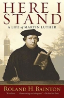 Here I Stand: A Life of Martin Luther 0687168953 Book Cover