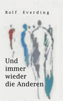 Und immer wieder die Anderen 3347177932 Book Cover