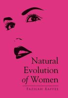 Natural Evolution of Women 1499083793 Book Cover