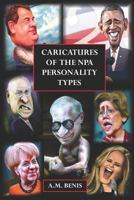 Caricatures of the NPA Personality Types 1520966970 Book Cover