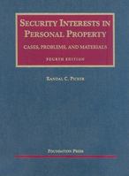 Security Interests in Personal Property: Cases, Problems, and Materials 1599416395 Book Cover