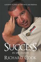 Success In My Hands:A Journey to Find My Own Peace and Freedom 1452547912 Book Cover