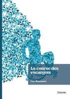 La course des escargots (French Edition) 2414802006 Book Cover