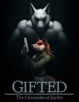 The Gifted: The Chronicles of Jayden 0971988692 Book Cover