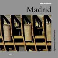 Madrid: A Guide to Recent Architecture (Batsford Architecture) 189985813X Book Cover