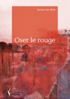 Oser le rouge (French Edition) 2342040113 Book Cover