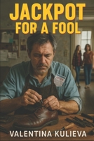 Jackpot for a Fool B0FJ689KZD Book Cover