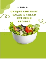 unique and easy salad & salad dressing recipes B0BFTWH97M Book Cover