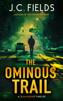 The Ominous Trail: An FBI Mystery Thriller (Sean Kruger) 1036706389 Book Cover