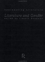 Literature and Gender (Approaching Literature) 0415135745 Book Cover