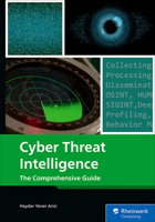Cyber Threat Intelligence: A Hands-On Guide to Threat Modeling, Intelligence Gathering, Forensics, and Operational Security Workflows (Rheinwerk Computing) 1493228137 Book Cover