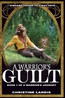 A Warrior's Guilt 1312928220 Book Cover