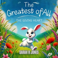 The Greatest of All: The Giving Heart B0DSK125GP Book Cover