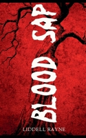 Blood Sap B0FRYKB58Z Book Cover