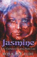 Jasmine: The Enchanted Journey Book Two 194299401X Book Cover