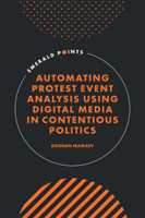 Automating Protest Event Analysis Using Digital Media in Contentious Politics 180592656X Book Cover