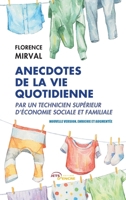Anecdotes de la vie quotidienne par un technicien supérieur d'économie sociale et familiale (French Edition) 2355238847 Book Cover