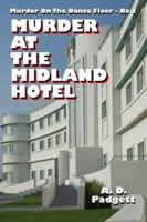 Murder at the Midland Hotel 0956158757 Book Cover