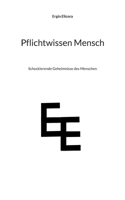Pflichtwissen Mensch: Schockierende Geheimnisse des Menschen 3754374451 Book Cover