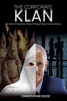 The Corporate Klan 1964913241 Book Cover