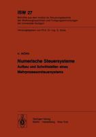 Numerische Steuersysteme: Aufbau Und Schnittstellen Eines Mehrprozessorsteuersystems 3540094245 Book Cover