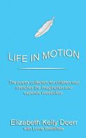 Life in Motion: The poetry collection that stretches your imagination and vocabulary. 1717080596 Book Cover