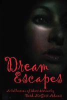 Dream Escapes 1475058721 Book Cover