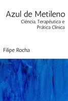 Azul de Metileno: Ciência, Terapêutica e Prática Clínica (Portuguese Edition) B0F9R4TSQM Book Cover