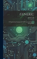 Generic: A Programming Language for VLSI Layout and Layout Manipulation 1020789530 Book Cover