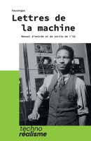 Lettres de la machine: Manuel d’entrée et de sortie de l’IA (French Edition) B0DQJTW8YN Book Cover