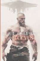 In The Company of Wolves B0DW49HV7Y Book Cover