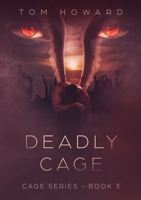 Deadly Cage 1794769625 Book Cover