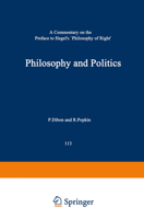 Philosophy and Politics: A Commentary on the Preface to Hegel's `Philosophy of Right' (International Archives of the History of Ideas / Archives internationales d'histoire des idées) 9024733383 Book Cover