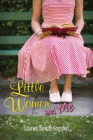 Little Women and Me 1599905140 Book Cover
