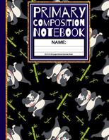 Primary Composition Notebook: Martial Arts Panda Kindergarten Composition School Exercise Book for Boys 1072606771 Book Cover