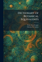 Dictionary of Botanical Equivalents 1025602404 Book Cover