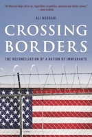 Crossing Borders: The Reconciliation of a Nation of Immigrants 153814350X Book Cover