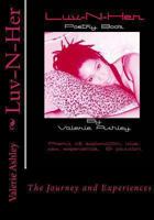 Luv-N-Her: Loving Her: The Journey and Experiences 1460933532 Book Cover